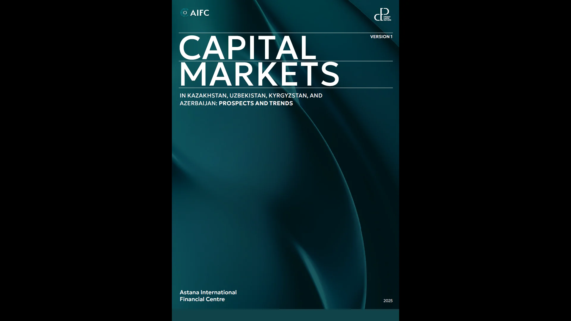 Capital Markets in Kazakhstan, Uzbekistan, Kyrgyzstan, and Azerbaijan: Prospects and Trends