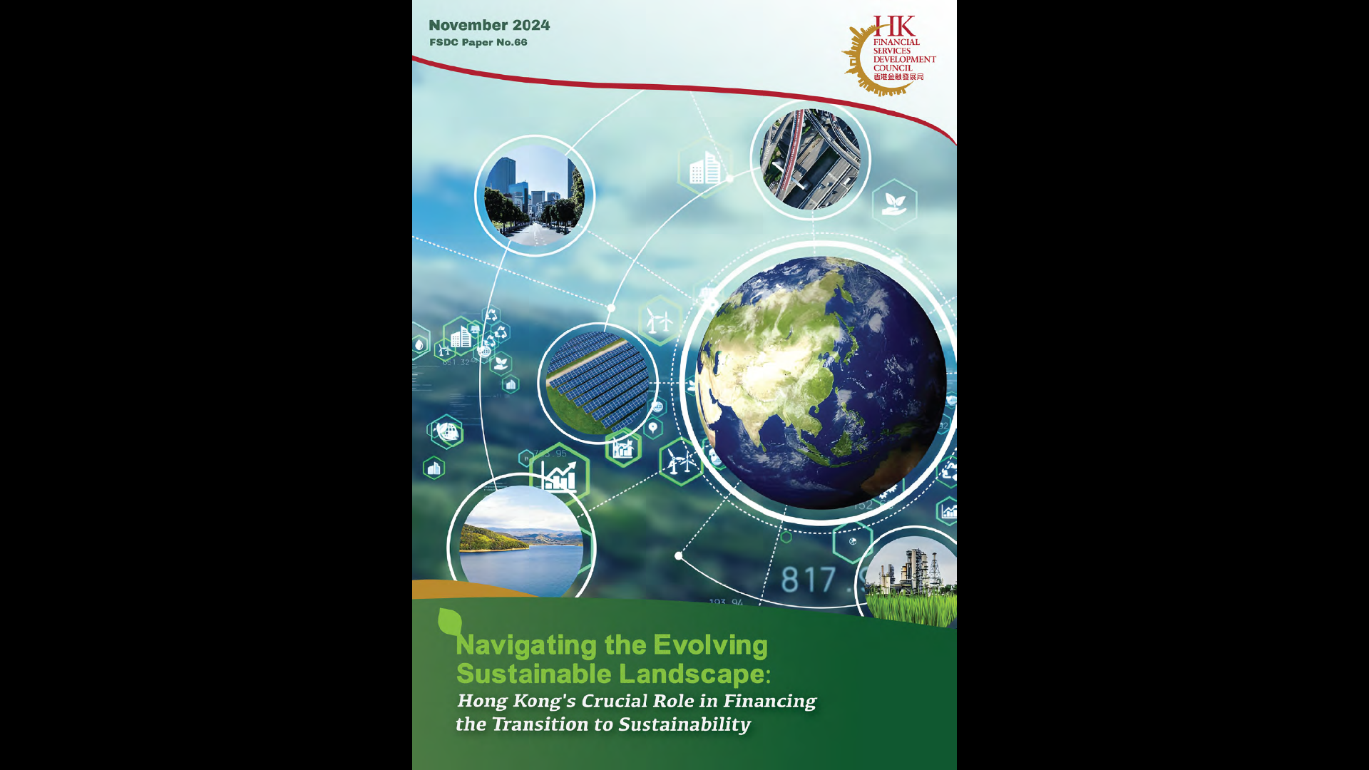 Navigating the Evolving Sustainable Landscape: Hong Kong's Crucial Role in Financing Transition to Sustainability