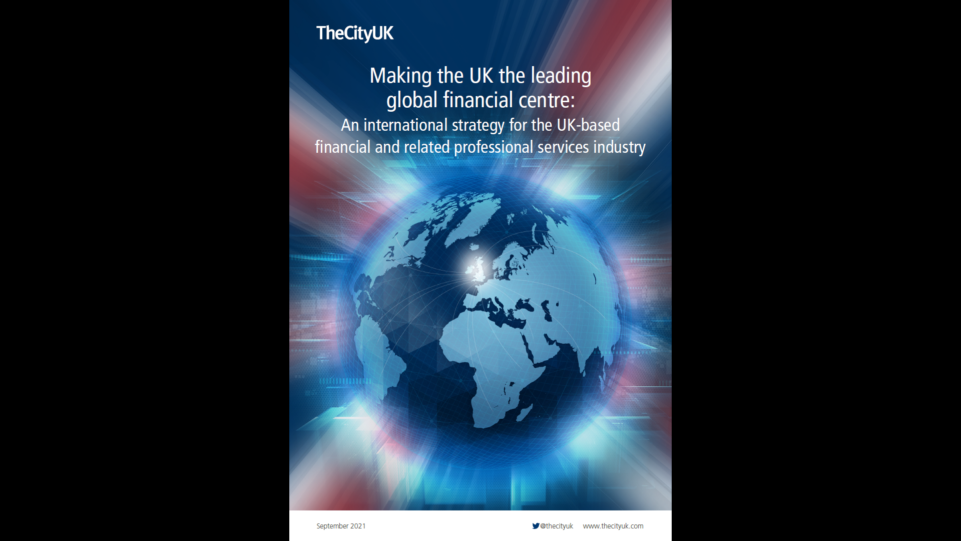 Making the UK the Leading Global Financial Centre